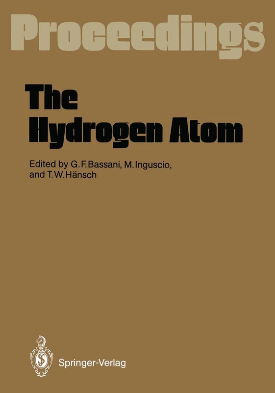 The Hydrogen Atom: Proceedings of the Symposium, Held in Pisa, Italy, June 30–July 2, 1988