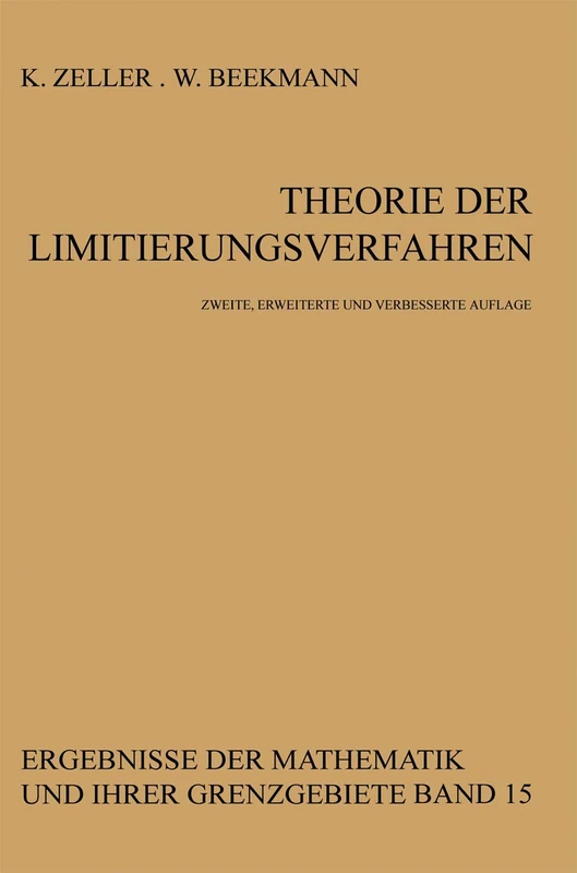 Theorie der Limitierungsverfahren: 15 (Ergebnisse der Mathematik und ihrer Grenzgebiete. 2. Folge, 15)