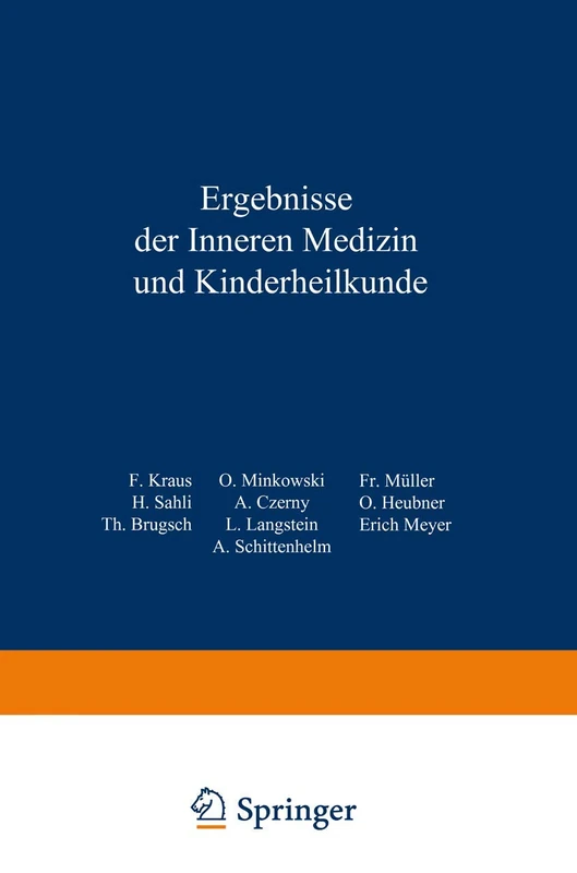 Ergebnisse der inneren Medizin und Kinderheilkunde: Elfter Band: 11