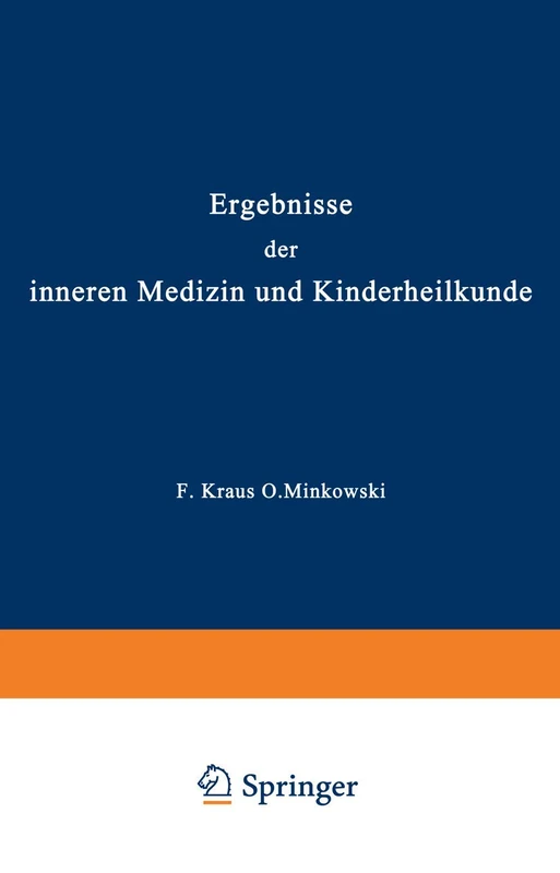 Ergebnisse der inneren Medizin und Kinderheilkunde: Zweiter Band: 2