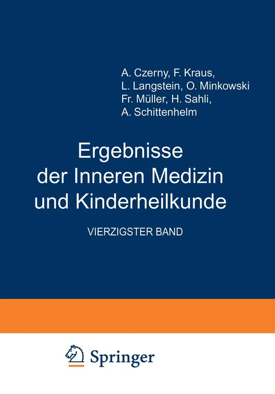 Ergebnisse der Inneren Medizin und Kinderheilkunde: Vierzigster Band: 40