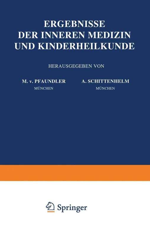 Ergebnisse der Inneren Medizin und Kinderheilkunde: Einundsechzigster Band: 61