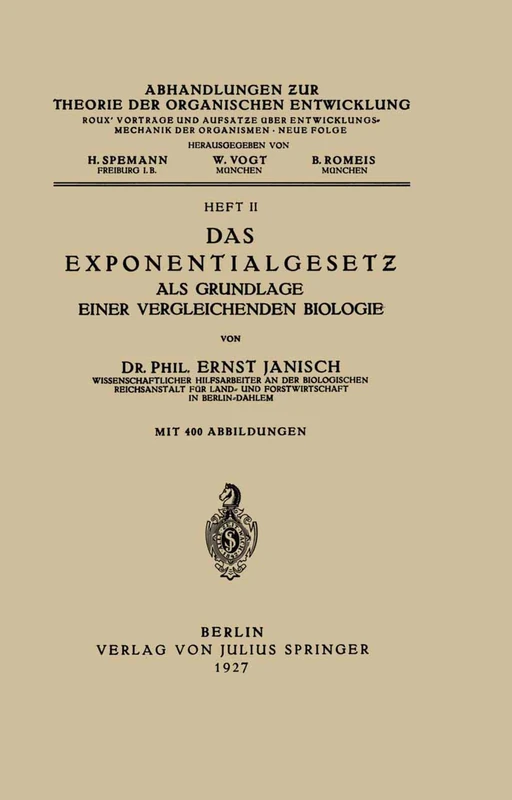 Das Exponentialgesetz als Grundlage einer Vergleichenden Biologie: Heft II: 2 (Abhandlungen zur Theorie der organischen Entwicklung, 2)