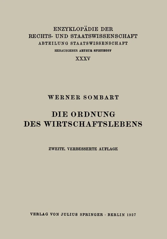 Die Ordnung des Wirtschaftslebens: 12 (Enzyklopädie der Rechts- und Staatswissenschaft, 12)