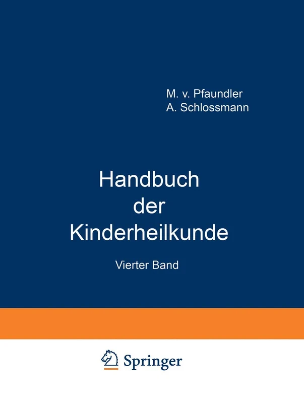 Handbuch der Kinderheilkunde: Ein Buch für den Praktischen Artz
