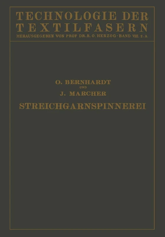 Die Wollspinnerei: A. Streichgarnspinnerei Sowie Herstellung von Kunstwolle und Effiloché: 8 (Technologie der Textilfasern, 8)