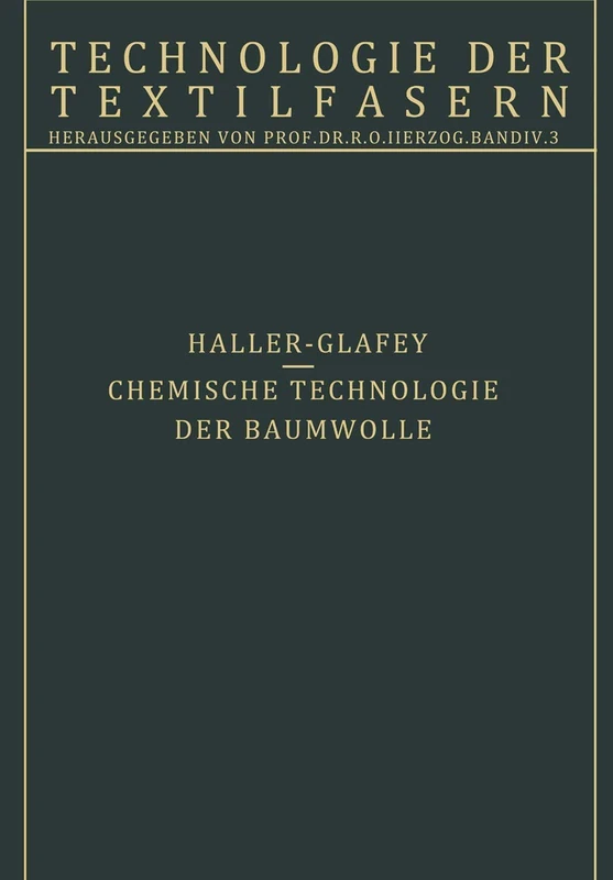 Chemische Technologie der Baumwolle / Mechanische Hilfsmittel zur Veredlung der Baumwolltextilien: 3. Teil (Technologie der Textilfasern)