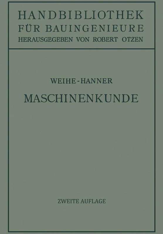 Maschinenkunde: 3 (Handbibliothek für Bauingenieure, 3)
