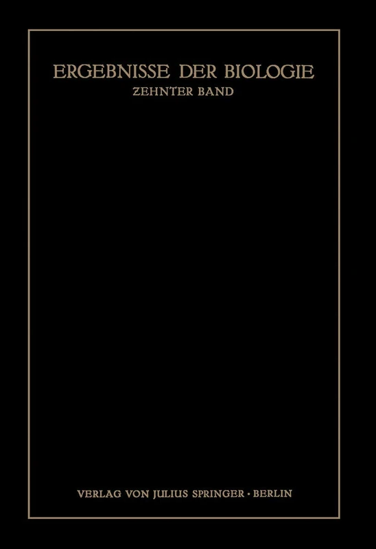 Ergebnisse der Biologie: Zehnter Band