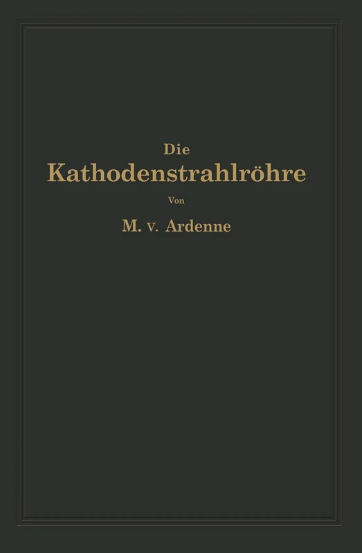 Die Kathodenstrahlröhre und ihre Anwendung in der Schwachstromtechnik