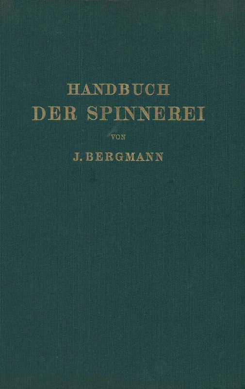 Handbuch der Spinnerei