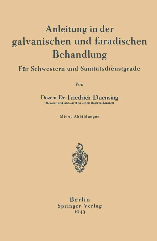 Anleitung in der galvanischen und faradischen Behandlung: Für Schwestern und Sanitätsdienstgrade - Image 1