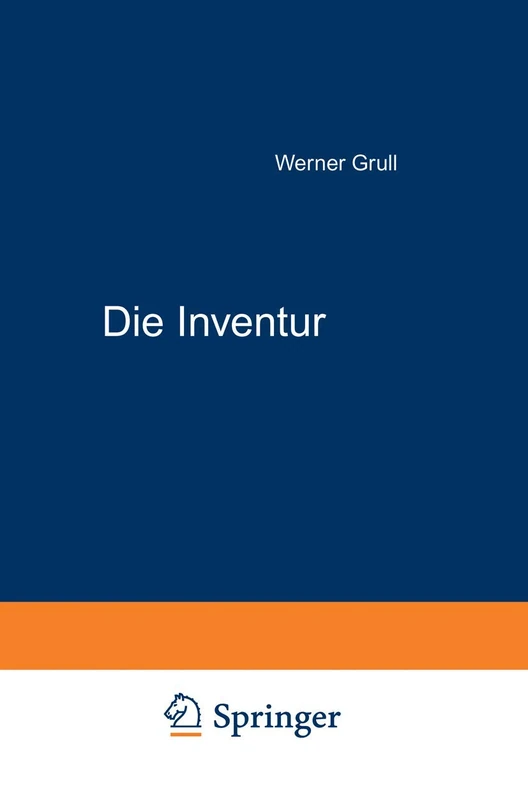 Die Inventur: Aufnahmetechnik, Bewertung und Kontrolle