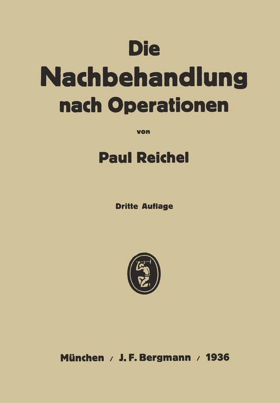 Die Nachbehandlung nach Operationen: Ein Lehrbuch in Vorlesungen