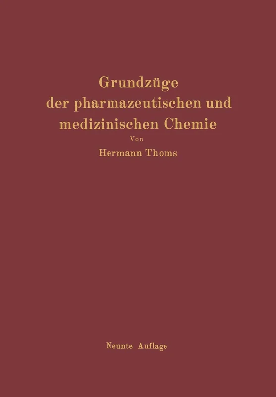 Grundzüge der pharmazeutischen und medizinischen Chemie