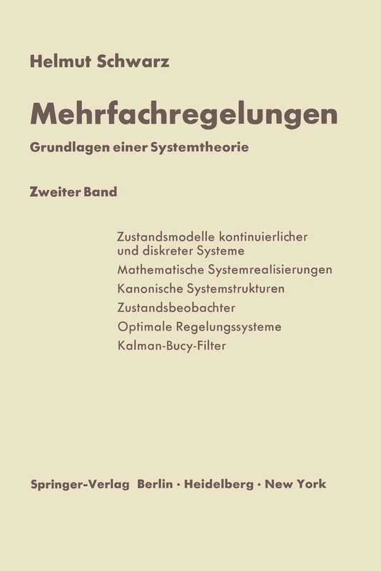 Mehrfachregelungen. Grundlagen einer Systemtheorie: Zweiter Band