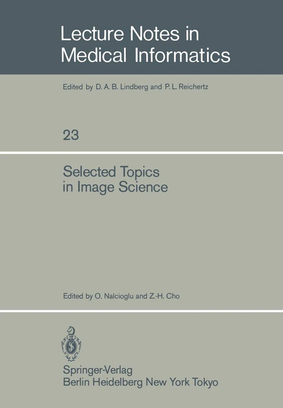 Selected Topics in Image Science: 23 (Lecture Notes in Medical Informatics, 23)