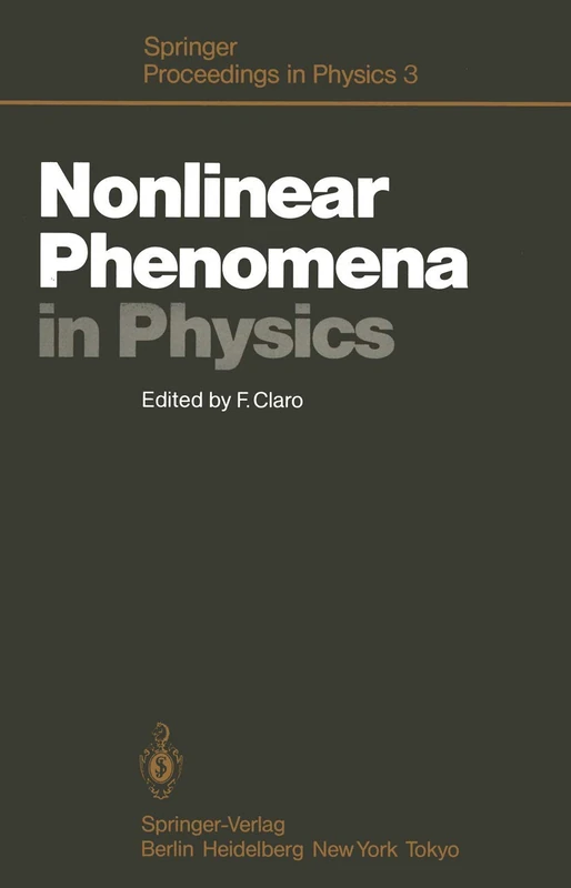 Nonlinear Phenomena in Physics: Proceedings of the 1984 Latin American School of Physics, Santiago, Chile, July 16–August 3, 1984 (Springer Proceedings in Physics)