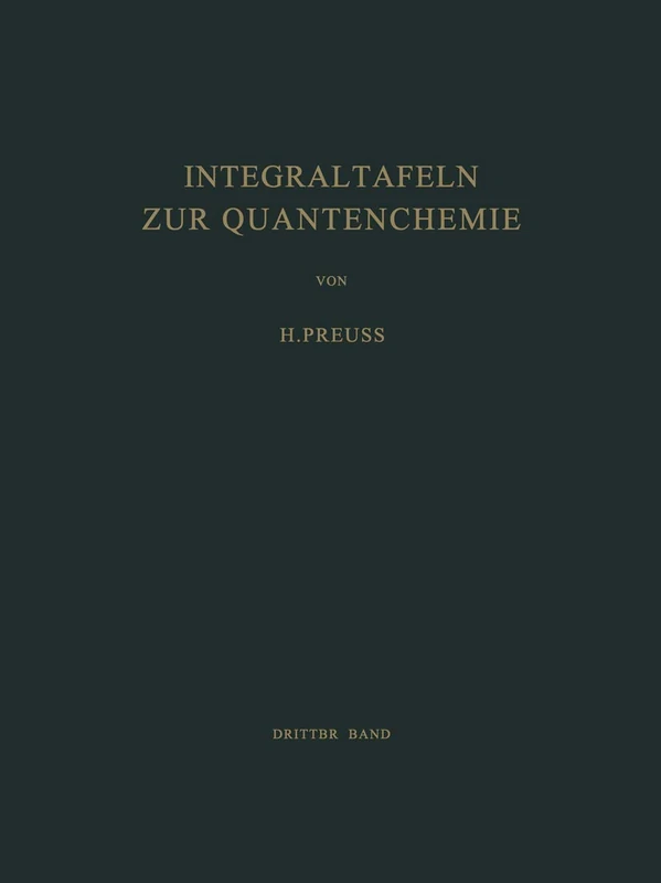 Integraltafeln zur Quantenchemie: Dritter Band