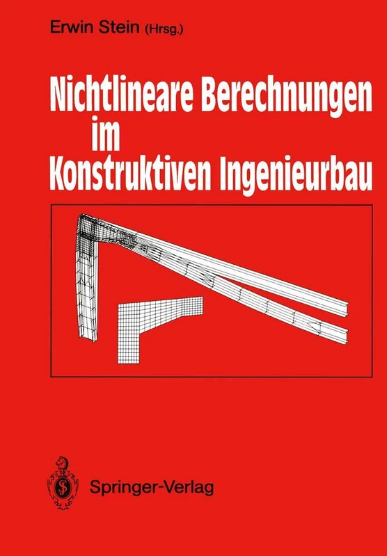 Nichtlineare Berechnungen im Konstruktiven Ingenieurbau: Berichte zum Schlußkolloquium des gleichnamigen DFG-Schwerpunktprogramms am 2./3. März 1989 in Hannover - Image 1