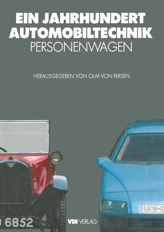 Ein Jahrhundert Automobiltechnik: Personenwagen (VDI-Buch)