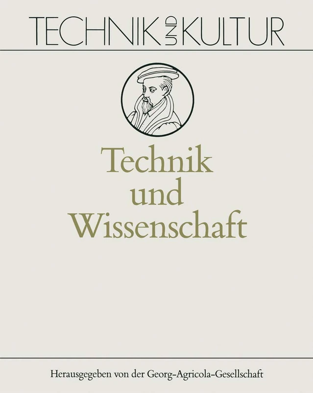 Technik und Wissenschaft: 3 (Technik und Kultur, 3)