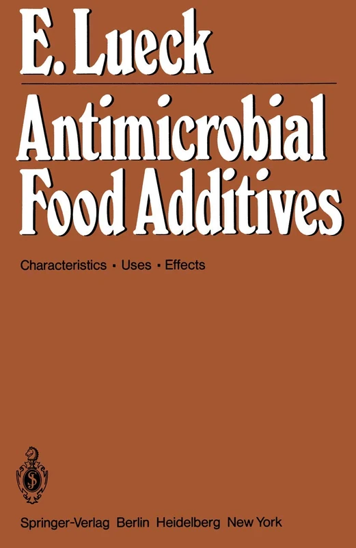 Antimicrobial Food Additives: Characteristics · Uses · Effects