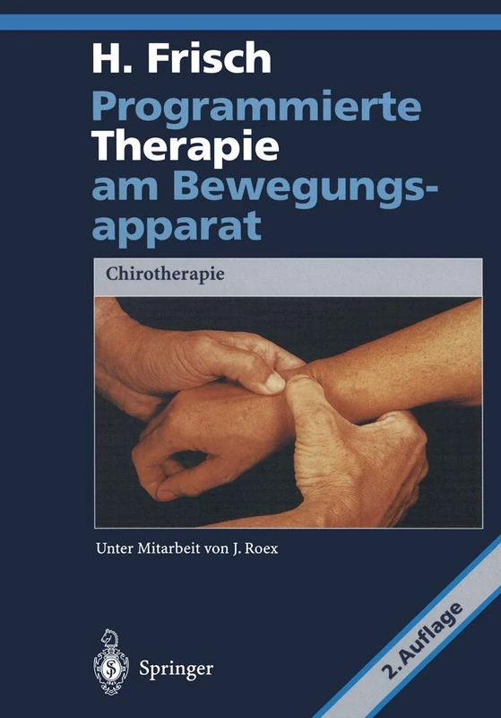 Programmierte Therapie am Bewegungsapparat: Chirotherapie