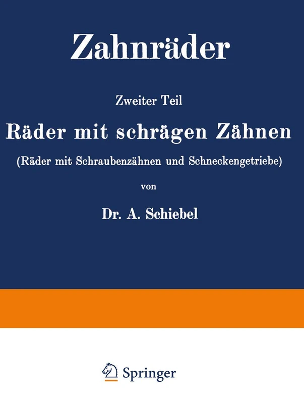 Zahnräder: Zweiter Teil Räder mit schrägen Zähnen (Räder mit Schraubenzähnen und Schneckengetriebe) - Image 1