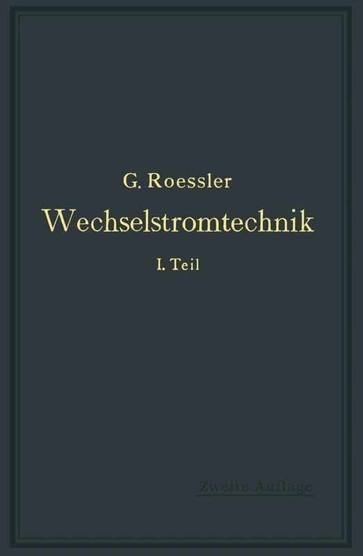 Wechselstromtechnik: 1. Teil