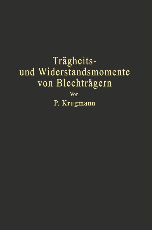 Trägheits- und Widerstandsmomente von Blechträgern: Träger mit und ohne Gurtplatten Hilfstafeln