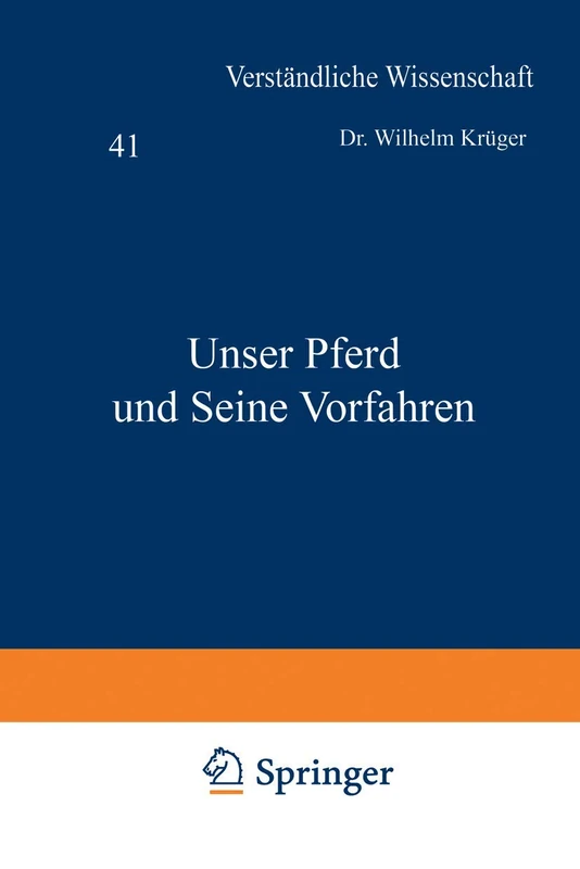 Unser Pferd und Seine Vorfahren: 41 (Verständliche Wissenschaft, 41) - Image 1