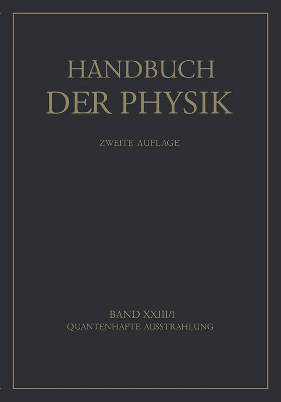 Quantenhafte Ausstrahlung: 23/1 (Handbuch der Physik, 23/1)
