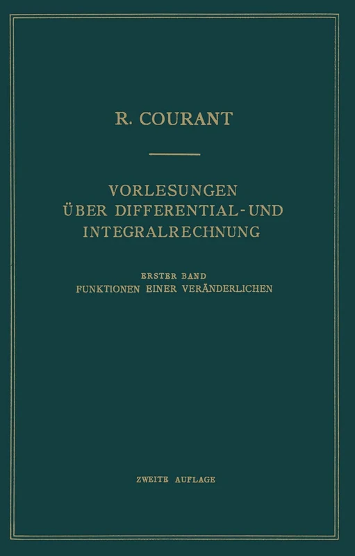 Vorlesungen Über Differential- und Integralrechnung: Erster Band: Funktionen Einer Veränderlichen