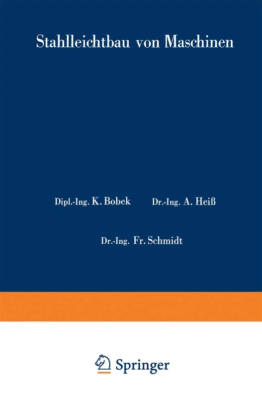 Stahlleichtbau von Maschinen: 1 (Konstruktionsbücher, 1)