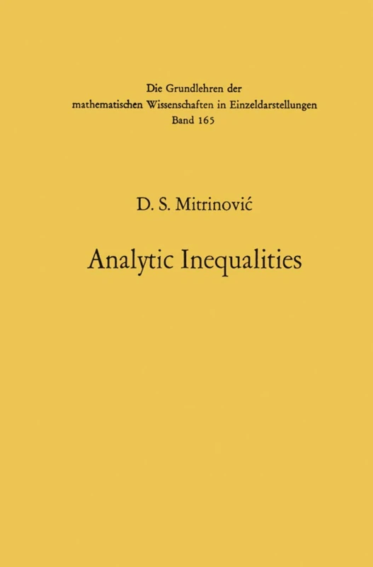 Analytic Inequalities: 165 (Grundlehren der mathematischen Wissenschaften, 165)