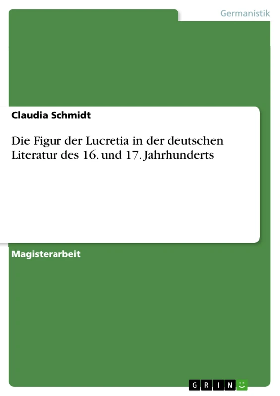 Die Figur der Lucretia in der deutschen Literatur des 16. und 17. Jahrhunderts - Image 1
