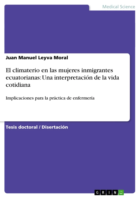 El climaterio en las mujeres inmigrantes ecuatorianas: Una interpretación de la vida cotidiana: Implicaciones para la práctica de enfermería - Image 1