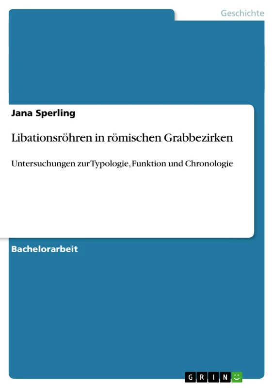 Libationsröhren in römischen Grabbezirken: Untersuchungen zur Typologie, Funktion und Chronologie - Image 1