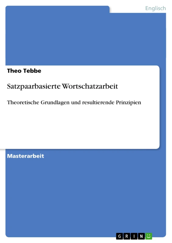 Satzpaarbasierte Wortschatzarbeit: Theoretische Grundlagen und resultierende Prinzipien