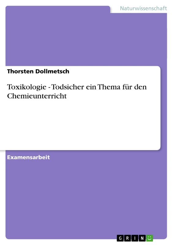 Toxikologie - Todsicher ein Thema für den Chemieunterricht