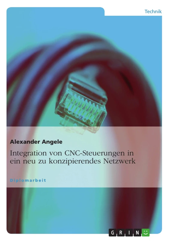 Integration von CNC-Steuerungen in ein neu zu konzipierendes Netzwerk