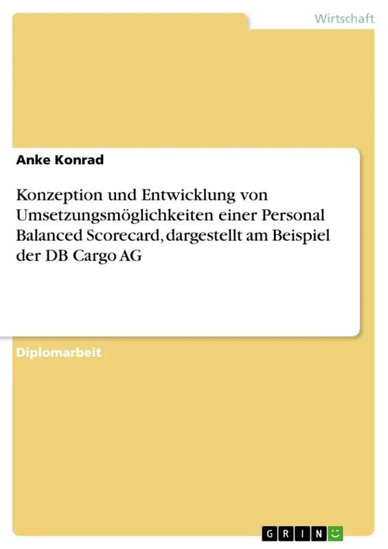 Konzeption und Entwicklung von Umsetzungsmöglichkeiten einer Personal Balanced Scorecard, dargestellt am Beispiel der DB Cargo AG - Image 1