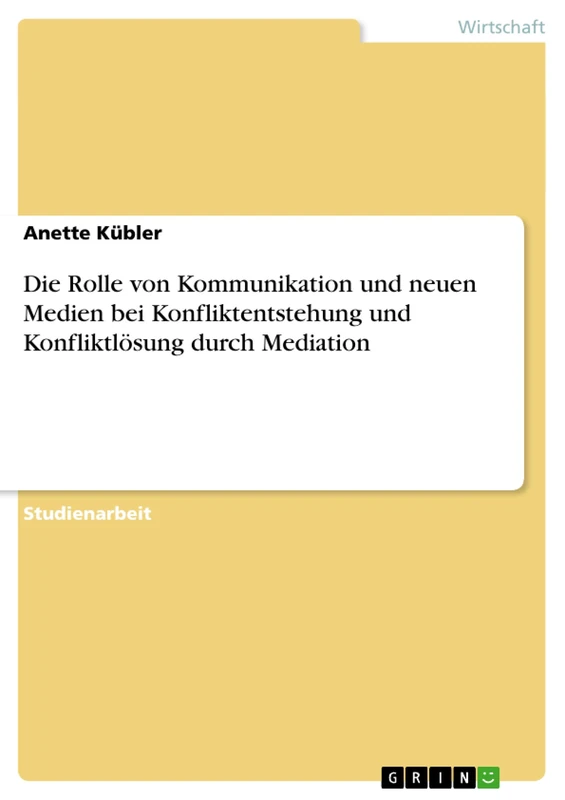 Die Rolle von Kommunikation und neuen Medien bei Konfliktentstehung und Konfliktlösung durch Mediation - Image 1
