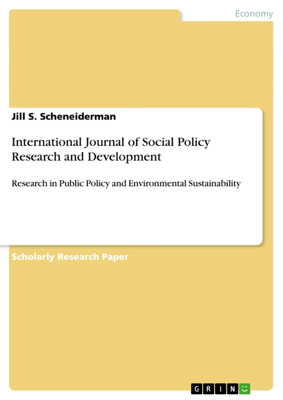 International Journal of Social Policy Research and Development: Research in Public Policy and Environmental Sustainability
