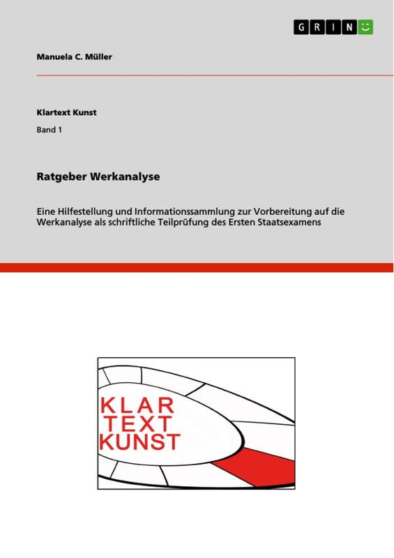 Ratgeber Werkanalyse: Eine Hilfestellung und Informationssammlung zur Vorbereitung auf die Werkanalyse als schriftliche Teilprüfung des Ersten Staatsexamens - Image 1