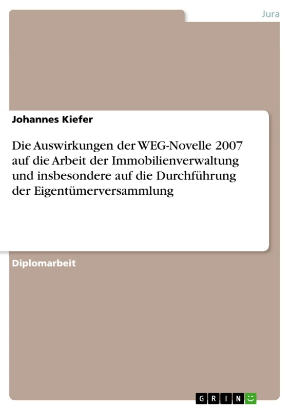 Die Auswirkungen der WEG-Novelle 2007 auf die Arbeit der Immobilienverwaltung und insbesondere auf die Durchführung der Eigentümerversammlung - Image 1