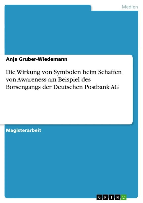 Die Wirkung von Symbolen beim Schaffen von Awareness am Beispiel des Börsengangs der Deutschen Postbank AG - Image 1