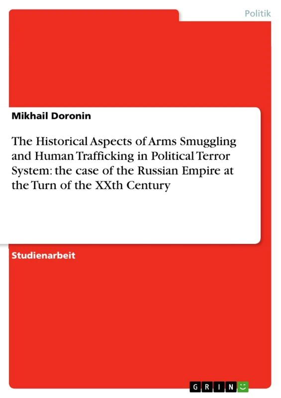 The Historical Aspects of Arms Smuggling and Human Trafficking in Political Terror System: the case of the Russian Empire at the Turn of the XXth Century - Image 1