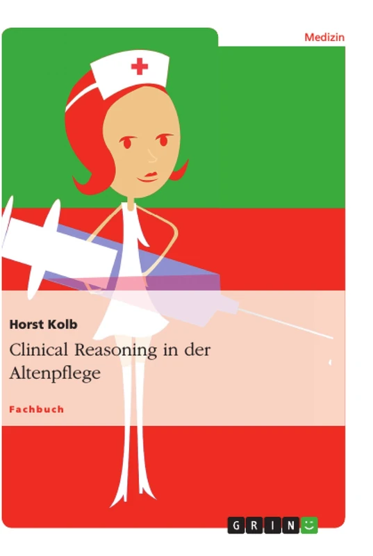 Clinical Reasoning in der Altenpflege
